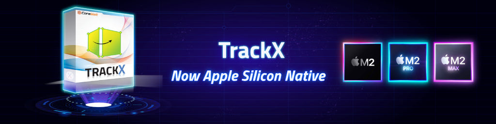 TrackX 4 is Now Updated to be Apple Silicon Native - Download the Free Update