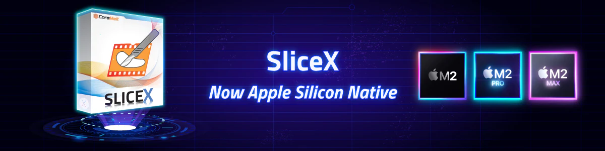SliceX is now Apple Silicon Native, download free update